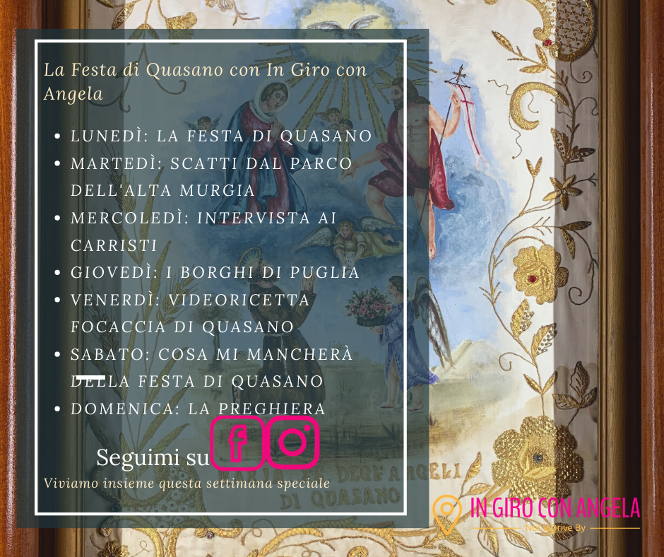 Quasano La Festa di Quasano: una tradizione centenaria - In Giro con Angela