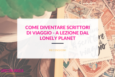 come diventare scrittore di viaggio recensione