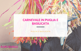 carnevale in puglia e Basilicata