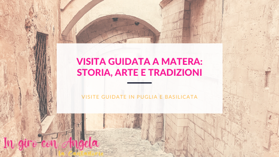 Visita Guidata a Matera: storia, arte e tradizioni
